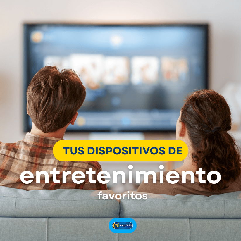 tus dispositivos de entretenimiento favoritos